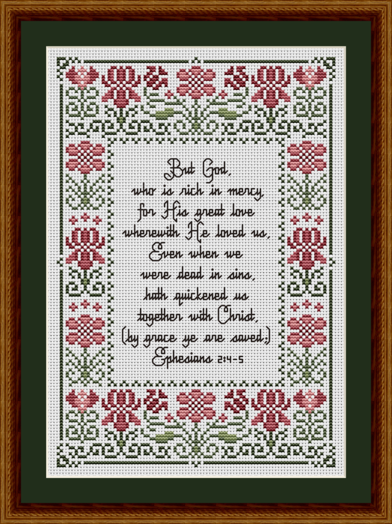 His Great Love Ephesians 2:4-5 Flower Cross Stitch Pattern 1205 with flowers and a King James Version, KJV Bible verse.