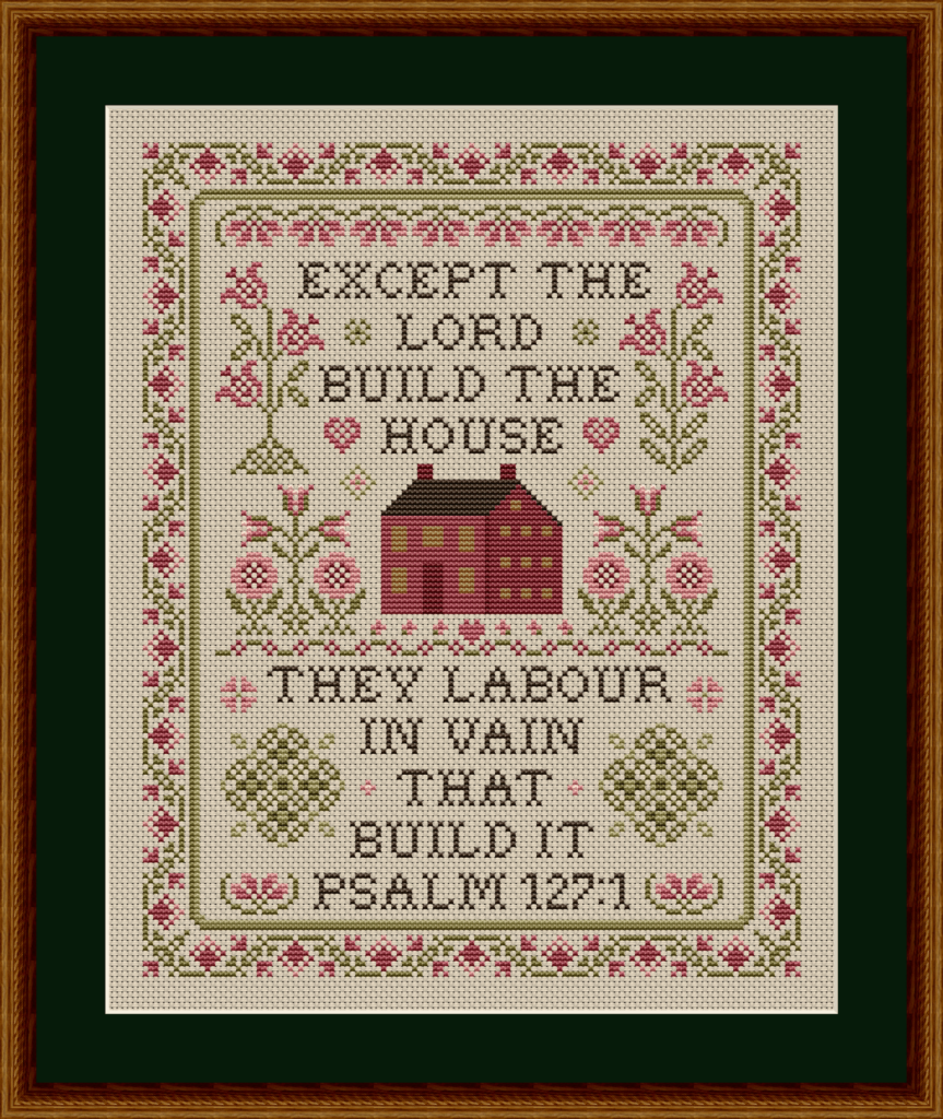 Except The Lord Build The House - Psalm 127:1 KJV - Bible Verse Cross Stitch Pattern - with Bible Verse Reference