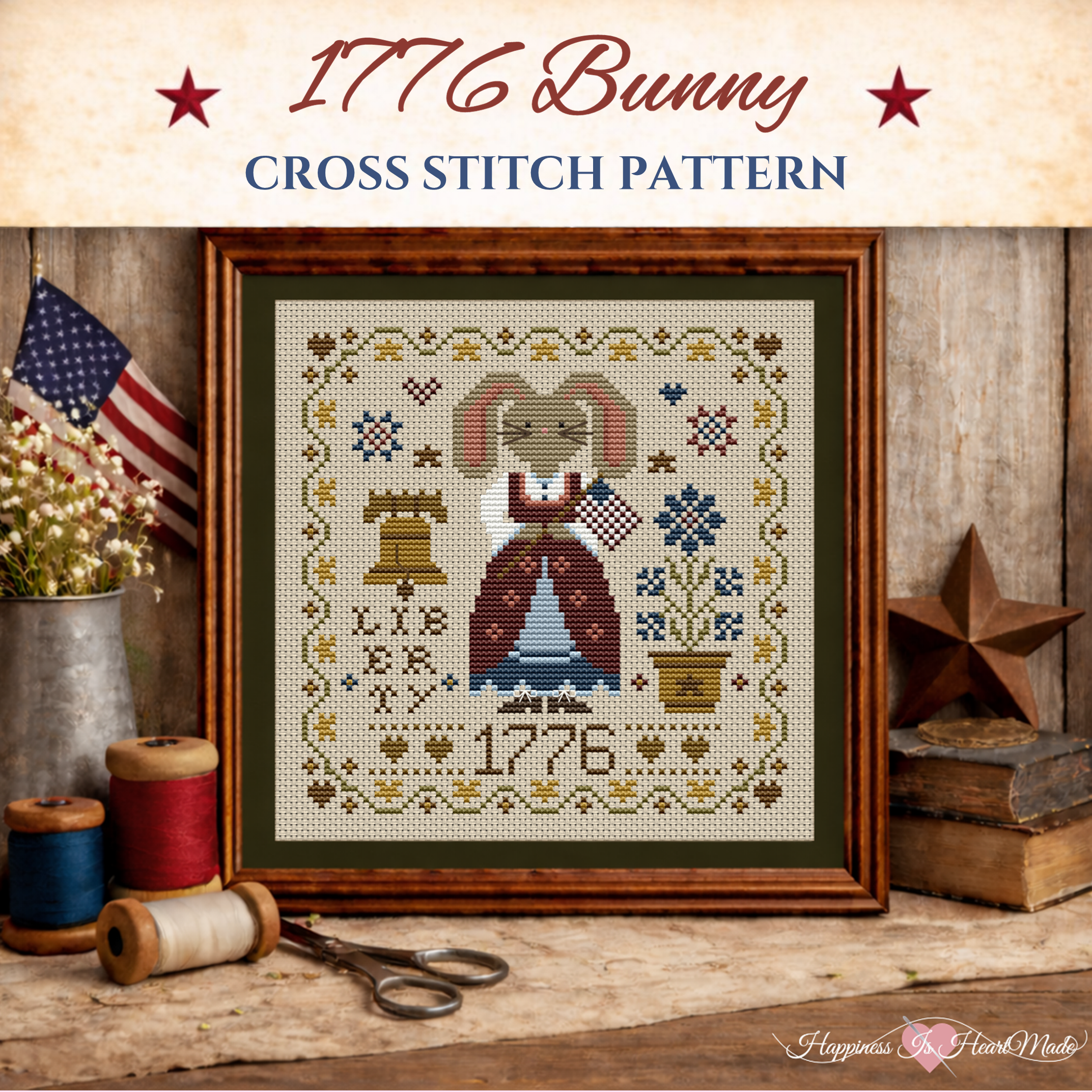 1776 Bunny Patriotic Cross Stitch Pattern Celebrating the 250th Anniversary / Birthday of the United States of America from Happiness Is HeartMade - Pattern 1404