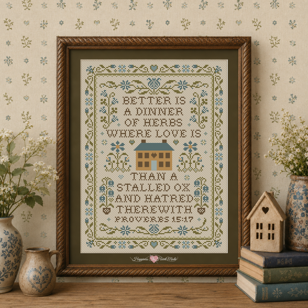 A Dinner of Herbs Proverbs 15:17 KJV Bible Verse Cross Stitch Pattern from Happiness Is HeartMade - Designed by Christy Shuhy Ortiz - King James Version Bible Verse from Proverbs in a floral cross stitch pattern with muted shades of blue, green, yellow, and brown.
