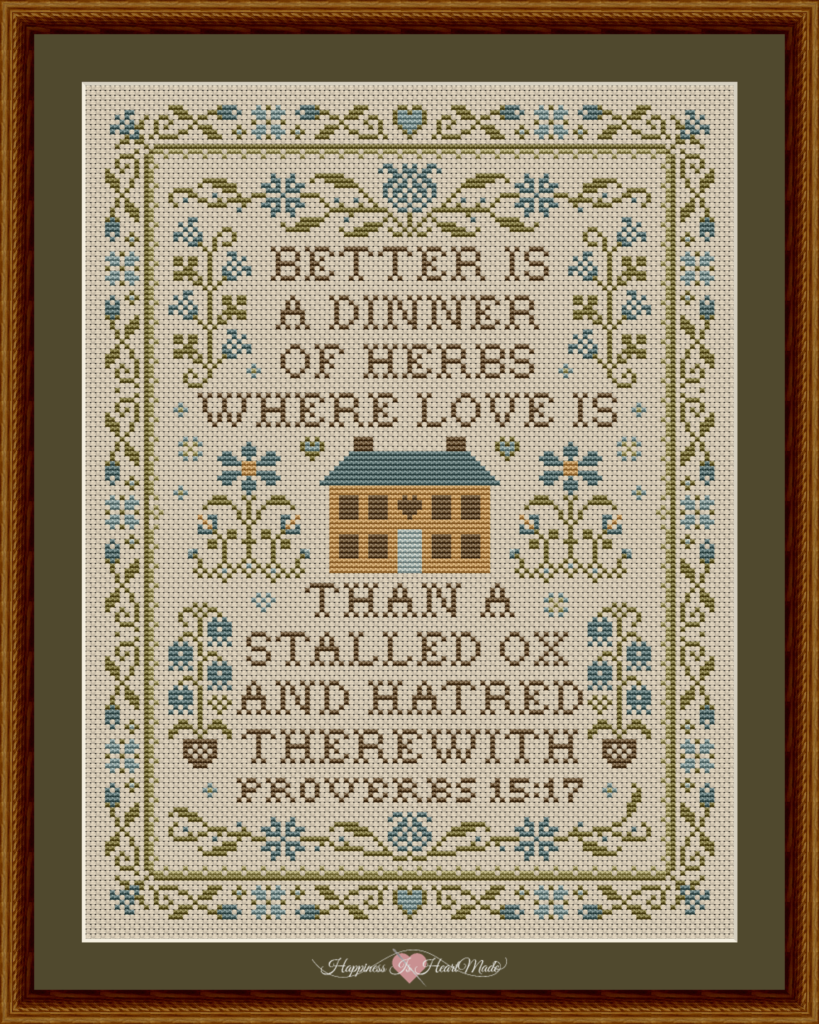 A Dinner of Herbs Proverbs Bible Verse Cross Stitch Pattern - from Happiness Is HeartMade by Christy Shuhy Ortiz - Proverbs 15:17 KJV Bible verse pattern is a beautiful addition to a Christian home.